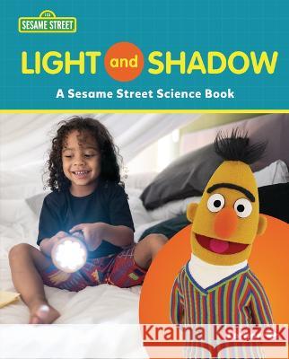 Light and Shadow: A Sesame Street (R) Science Book Susan B. Katz 9781728475776 Lerner Publishing Group