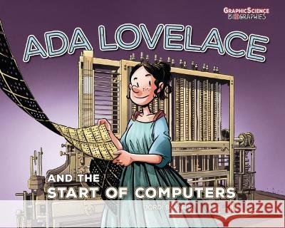 ADA Lovelace and the Start of Computers Jordi Bayarri Dolz Jordi Bayarri Dolz 9781728478265