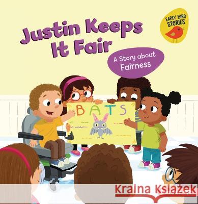 Justin Keeps It Fair: A Story about Fairness Kristin Johnson Mike Byrne 9781728478395 Lerner Publications (Tm)