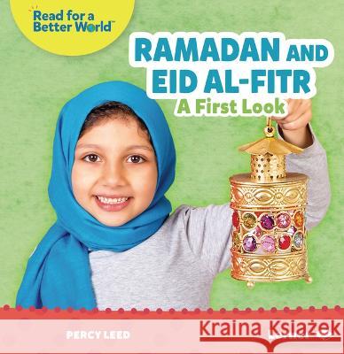 Ramadan and Eid Al-Fitr: A First Look Percy Leed 9781728478982 Lerner Publications (Tm)