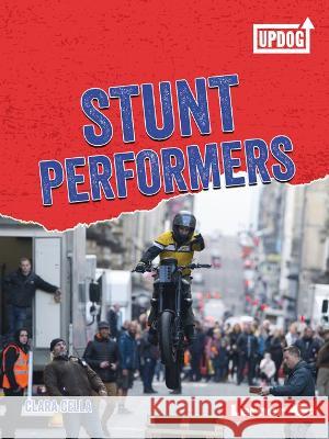 Stunt Performers Clara Cella 9781728486246 Lerner Publications (Tm)