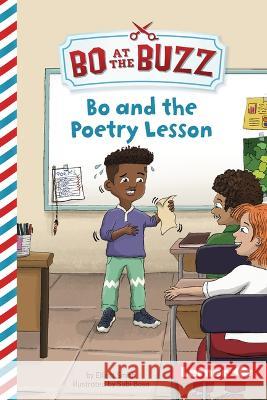 Bo and the Poetry Lesson Elliott Smith Subi Bosa 9781728486260 Lerner Publications (Tm)