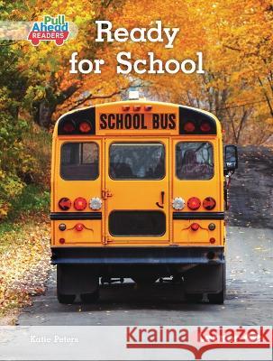 Ready for School Katie Peters 9781728491295 Lerner Publishing Group