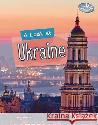 A Look at Ukraine Matt Doeden 9781728491653 Lerner Publications