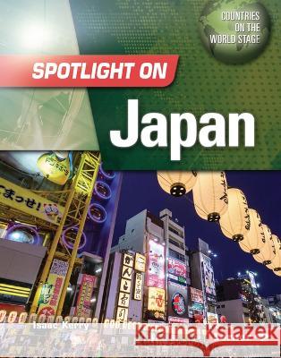 Spotlight on Japan Isaac Kerry 9781728492001 Lerner Publications