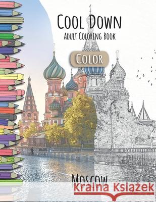 Cool Down [Color] - Adult Coloring Book: Moscow Herpers, York P. 9781728608549