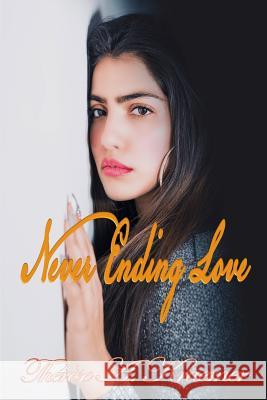 Never Ending Love Therese a. Kraemer 9781728632056 Independently Published