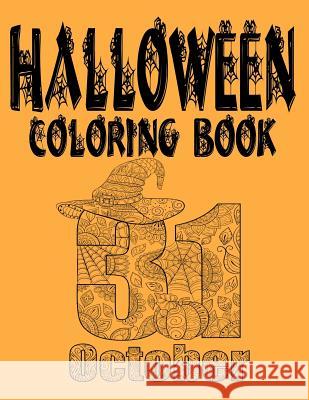 Halloween Coloring Book: A Coloring Book for Relaxation and Meditation T. K. Setzer 9781728648392