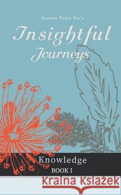 Insightful Journeys: Self-Rediscovery Workbook Irmina Ulysse 9781728654898 Independently Published