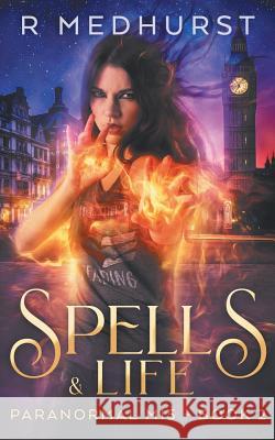 Spells & Life Rachel Medhurst 9781728658582