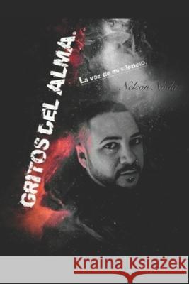Gritos del alma Nelson Noda 9781728680484 Independently Published