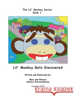 Book 1 - Lil' Mookey Gets Discovered Mary Barbee 9781728700434