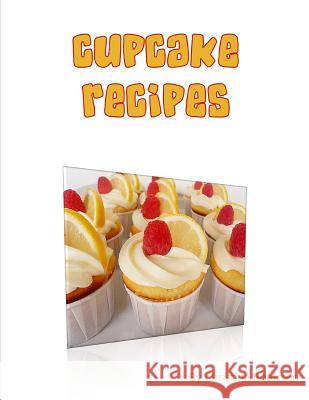 Cupcake Recipes: For each of 20 there are note pages to comment Peterson, Christina 9781728704951 Independently Published