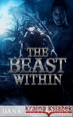 The Beast Within Dana Littlejohn 9781728705781