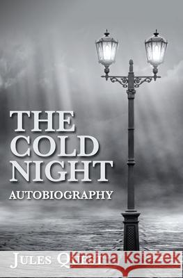 The cold night autobiography Quest, Jules 9781728708201 Independently Published