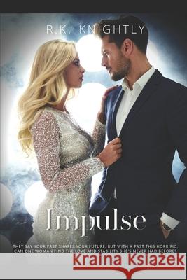 Impulse R. K. Knightly 9781728713618 Independently Published