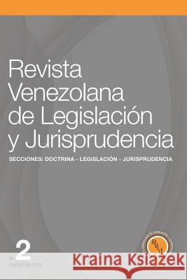 Revista Venezolana de Legislación Y Jurisprudencia N° 2 Diaz Candia, Hernando 9781728713809 Independently Published