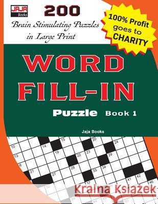 Word Fill-In Puzzle Book 1 Jaja Books 9781728713960 Independently Published