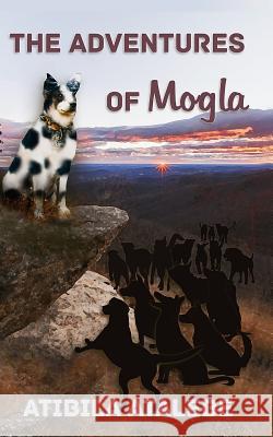 The Adventures of Mogla Stephen Atibila Atalebe 9781728716664 Independently Published