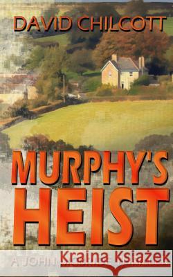 Murphy's Heist David Chilcott 9781728718309