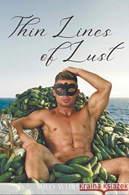 Thin Lines of Lust Milo Wursten 9781728718880