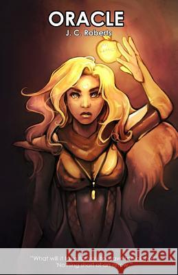 Oracle J. C. Roberts 9781728725833 Independently Published