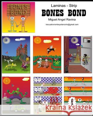 Bones Bond: Laminas - Strip Miguel Angel Ravina 9781728732671