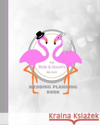 The Bride & Groom's Big Day: Wedding Planning Book Shayley Stationery Books 9781728738086 Independently Published