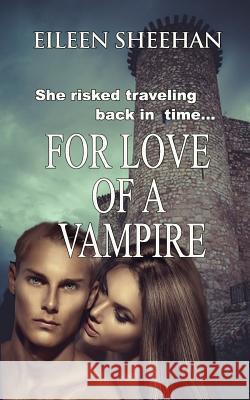 For Love of a Vampire Eileen Sheehan 9781728744308