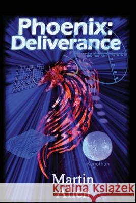 Phoenix: Deliverance Martin Allen 9781728749228
