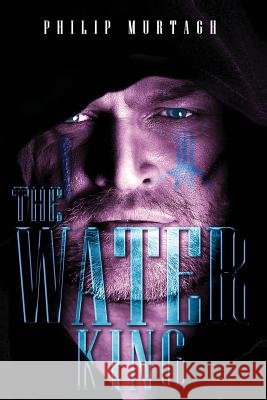 The Water King Philip Murtagh 9781728776408