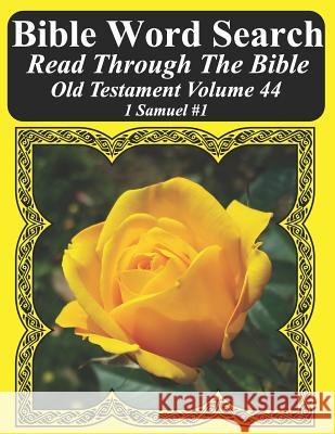 Bible Word Search Read Through the Bible Old Testament Volume 44: 1 Samuel #1 Extra Large Print Timothy W. Pope 9781728791029