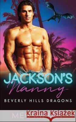 Jackson's Nanny Meg Ripley 9781728795799 Independently Published