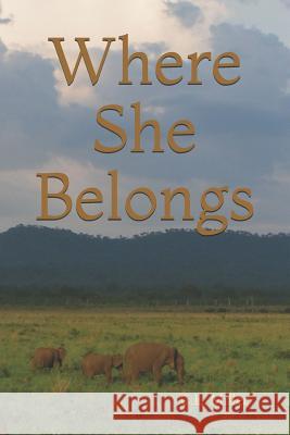 Where She Belongs Sundae Robb Michelle T C. L. Miller 9781728802299 Independently Published