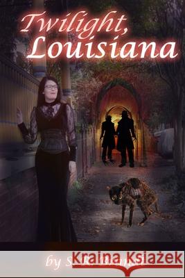 Twilight, Louisiana S. R. Brandt 9781728826981 Independently Published