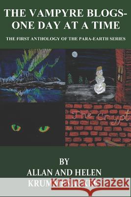 The Vampyre Blogs: One Day At a Time: The First Anthology of the Para-Earths Series Krummenacker, Allan and Helen 9781728827735