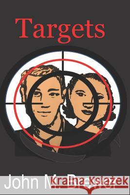 Targets John M. Brewer 9781728828794 Independently Published