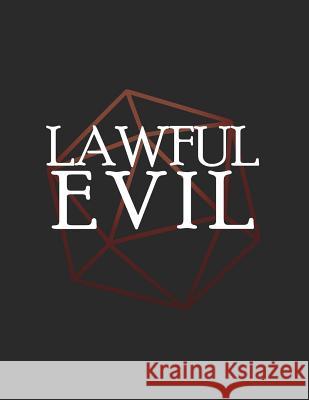 Lawful Evil: RPG Themed Mapping and Notes Book Puddingpie Notebooks 9781728847641 Independently Published