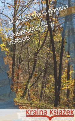 Pensamientos Y Versos Marisa Estrad 9781728850795 Independently Published