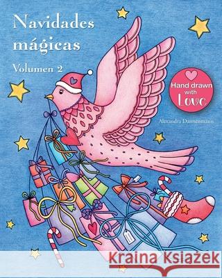 Navidades mágicas - Volumen 2: Libro navideño de colorear para la relajación y la meditación. Dannenmann, Alexandra 9781728851969