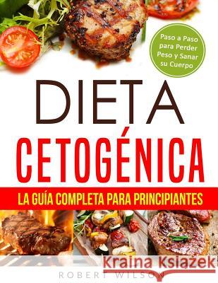 Dieta Cetog Robert Wilson 9781728852201 Independently Published