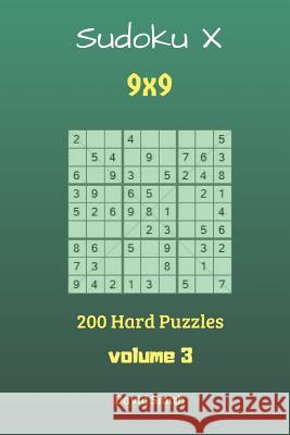 Sudoku X - 200 Hard Puzzles Vol.3 David Smith 9781728856506 Independently Published