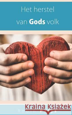 Het Herstel Van Gods Volk Robin Prijs 9781728883328 Independently Published