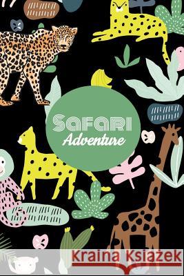 Safari Adventure Journals by Victoria 9781728904122 Independently Published