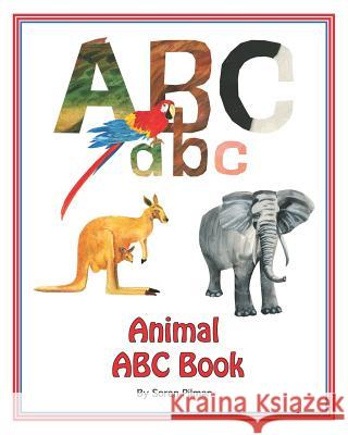 Animal ABC Book Soren Pilman 9781728923246 Independently Published
