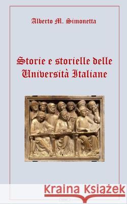 Storie E Storielle Delle Universit Alberto M. Simonetta 9781728949321 Independently Published