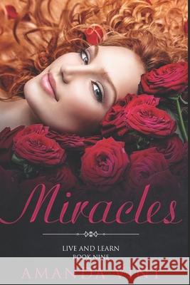 Miracles: Live and Learn, Book Nine - The Final Amanda Vint 9781728959221 Independently Published