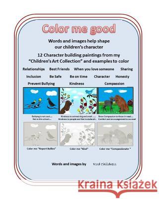 Color Me Good Rod Childress 9781728962696 Independently Published