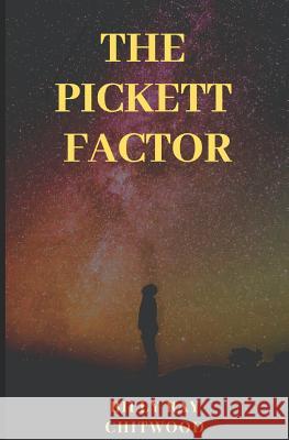 The Pickett Factor Billy Ray Chitwood 9781728965840