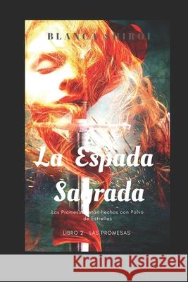 La Espada Sagrada 2: Las promesas están hechas con polvo de estrellas Pacheco, Artemisa 9781728970431